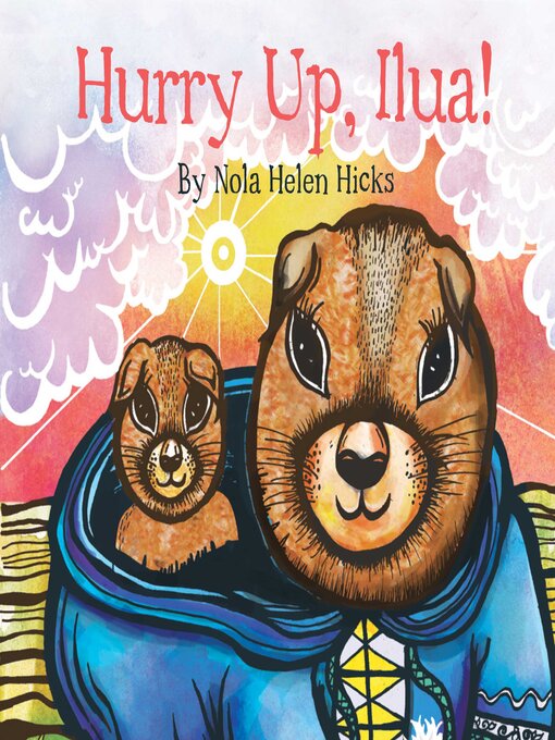 Title details for Hurry Up, Ilua! by Nola Hicks - Available